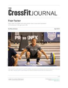 THE  JOURNAL Fear Factor Kevin Ogar, Tony Blauer and others explain how to overcome trepidation to find success in the gym and in life.