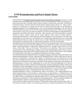 1  E33D Postmodernism and Post-Colonial Theory Course Outline  InIn E23GIn E23G Twentieth CenturyTwentieth Century Literary Theory to Saussure, the focus is on what