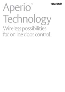 Aperio Technology ™ Wireless possibilities for online door control