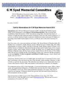 G M Syed Memorial Committee 2011 M O NA R C H H O L L O W L AN E , K AT Y , TX[removed]P H O NE : [removed]F A X . +[removed]E M AI L : I N F O @GMS Y E D .O R G URL: WW W .GMS Y E D .O R G[removed]