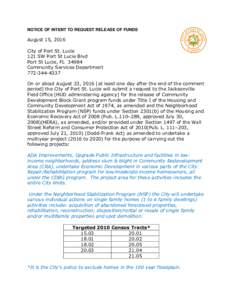 NOTICE OF INTENT TO REQUEST RELEASE OF FUNDS  August 15, 2016 City of Port St. Lucie 121 SW Port St Lucie Blvd Port St Lucie, FL 34984
