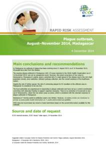 RAPID RISK ASSESSMENT Plague outbreak, August–November 2014, Madagascar 4 December[removed]Main conclusions and recommendations