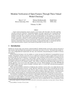Modular Verification of Open Features Through Three-Valued Model Checking  Harry C. Li Brown University, USA
