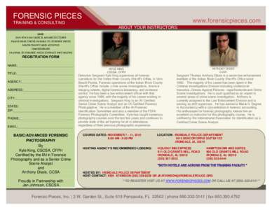 FORENSIC PIECES  www.forensicpieces.com TRAINING & CONSULTING ABOUT YOUR INSTRUCTORS: