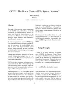 OCFS2: The Oracle Clustered File System, Version 2 Mark Fasheh Oracle   Abstract