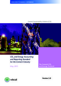 Cement Sustainability Initiative (CSI)  CO2 and Energy Accounting and Reporting Standard for the Cement Industry May 2011