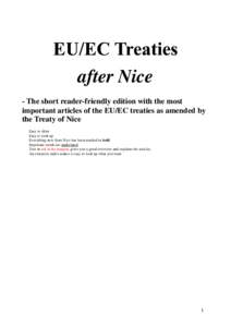 after Nice - The short reader-friendly edition with the most important articles of the EU/EC treaties as amended by the Treaty of Nice Ø Ø