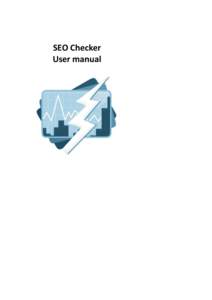 SEO Checker User manual SEO checker user manual  Version 1.8