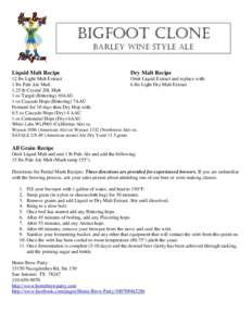 Bigfoot clone Barley Wine Style Ale Liquid Malt Recipe  Dry Malt Recipe
