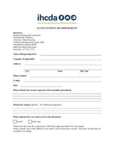 ACCESS TO PUBLIC RECORDS REQUEST Return to: Indiana Housing and Community Development Authority Attention: Public Records 30 South Meridian Street, Suite 1000