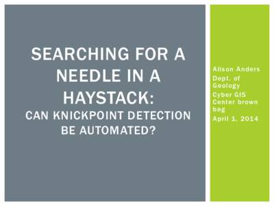 SEARCHING FOR A NEEDLE IN A HAYSTACK: CAN KNICKPOINT DETECTION BE AUTOMATED?
