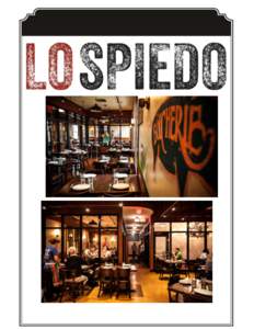 SPECIFICS Layout: Lo Spiedo consists of a downstairs dining room and bar area, an outdoor patio with seated capacity for 60 guests, and a second floor divided between a larger dining space and a glass-enclosed private d