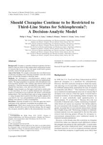 The Journal of Mental Health Policy and Economics J Ment Health Policy Econ 7, Should Clozapine Continue to be Restricted to Third-Line Status for Schizophrenia?: A Decision-Analytic Model