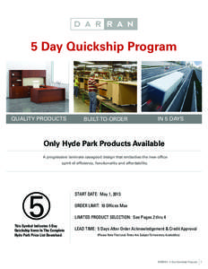 5 Day Quickship Program  QUALITY PRODUCTS BUILT-TO-ORDER