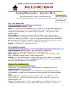 North Dakota Department of Public Instruction Phone: ([removed]Fax: ([removed]Funding Opportunities – December 2014