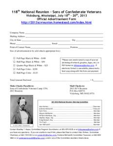 118th National Reunion – Sons of Confederate Veterans Vicksburg, Mississippi, July 18th - 20th, 2013 Official Advertisement Form http://2013scvreunion.homestead.com/Index.html  Company Name