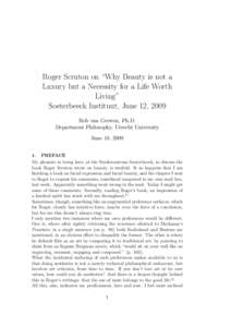 Roger Scruton on “Why Beauty is not a Luxury but a Necessity for a Life Worth Living” Soeterbeeck Instituut, June 12, 2009 Rob van Gerwen, Ph.D. Department Philosophy, Utrecht University