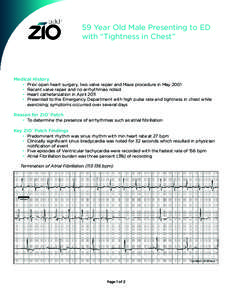 59 Year Old Male Presenting to ED with “Tightness in Chest” Medical History •	 •