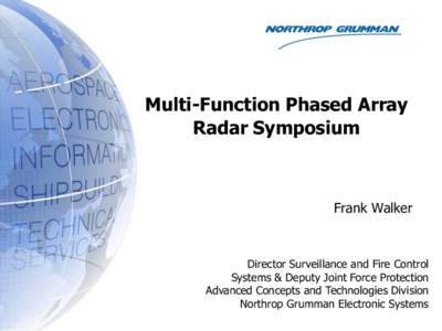 Multi-Function Phased Array Radar Symposium Frank Walker  Director Surveillance and Fire Control
