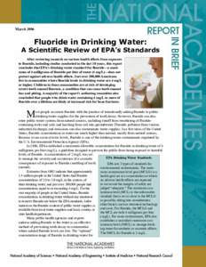 March[removed]Fluoride in Drinking Water: A Scientific Review of EPA’s Standards After reviewing research on various health effects from exposure