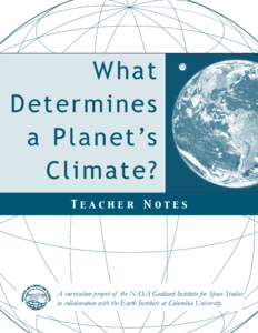 What D et e r m i n e s a P l a n e t ’s Climate? Teacher Notes