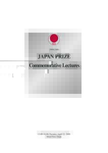 2008(24th)  JAPAN PRIZE Commemorative Lectures  13:00-16:00, Tuesday, April 22, 2008