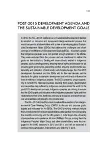 535  Post-2015 Development Agenda and the Sustainable Development Goals In 2012, the Rio +20 UN Conference on Sustainable Development decided to establish an inclusive and transparent intergovernmental process that