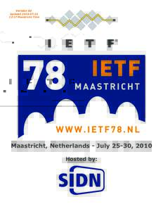 Version 03 Updated:17 Maastricht Time Maastricht, Netherlands - July 25-30, 2010 Hosted by: