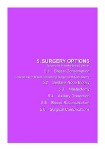 5. SURGERY OPTIONS Surgery for invasive breast cancer 5.1  Breast Conservation