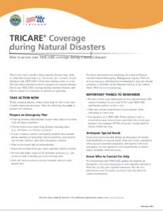 TRICARE Coverage during Natural Disasters ® How to access your TRICARE coverage during a natural disaster