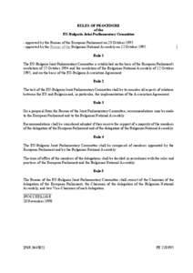 RULES OF PROCEDURE of the EU-Bulgaria Joint Parliamentary Committee - approved by the Bureau of the European Parliament on 23 October[removed]approved by the Bureau of the Bulgarian National Assembly on 12 October 1995 Ru