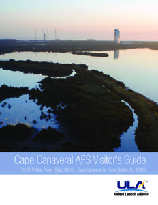 Cape Canaveral AFS Visitor’s Guide[removed]Phillips Pkwy | Bldg 38835 | Cape Canaveral Air Force Station, FL 32920 Local Area Map From Orlando International Airport (MCO)
