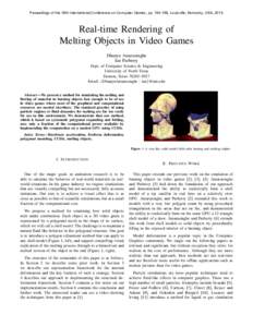 Proceedings of the 18th International Conference on Computer Games, pp, Louisville, Kentucky, USA, Real-time Rendering of Melting Objects in Video Games Dhanyu Amarasinghe Ian Parberry
