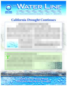 West Marin’s Water Conservation Newsletter • Volume 13 • SpringCalifornia Drought Continues Normal Year Conditions on Lagunitas Creek State Removes Two Days Per Week Irrigation Limit NMWD water supply for We