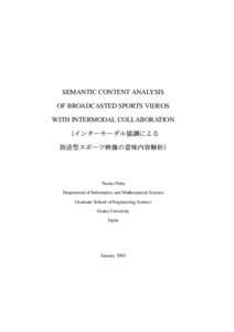 SEMANTIC CONTENT ANALYSIS OF BROADCASTED SPORTS VIDEOS WITH INTERMODAL COLLABORATION   		