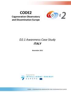CODE2 Cogeneration Observatory and Dissemination Europe D2.1 Awareness Case Study ITALY