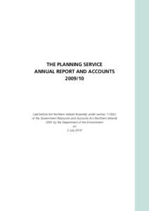 THE PLANNING SERVICE ANNUAL REPORT AND ACCOUNTS[removed]Laid before the Northern Ireland Assembly under section[removed]c) of the Government Resources and Accounts Act (Northern Ireland)
