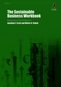 www.efmd.org  The Sustainable Business Workbook Resource-Life Extension