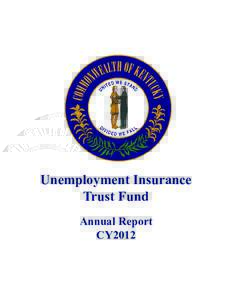 Unemployment Insurance Trust Fund Annual Report CY2012  Unemployment Insurance Trust Fund