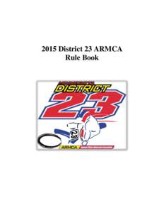 2015 District 23 ARMCA Rule Book 2015 District 23 ARMCA  TABLE OF CONTENTS