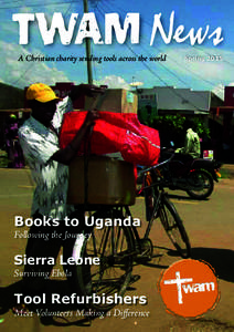 TWAM News A Christian charity sending tools across the world Books to Uganda Following the Journey