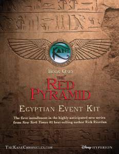 Greetings, Egyptologists! On May 4, The Kane Chronicles, Book One: The Red Pyramid arrives in bookstores nationwide, following the adventures of Carter and Sadie Kane as they embark on a dangerous journey across the glo