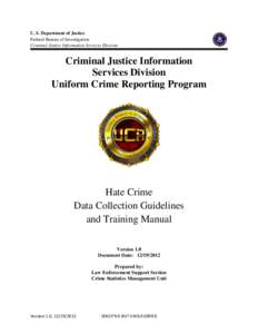 U. S. Department of Justice Federal Bureau of Investigation Criminal Justice Information Services Division Criminal Justice Information Services Division