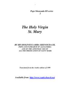1  Pope Shenouda III series 2  The Holy Virgin