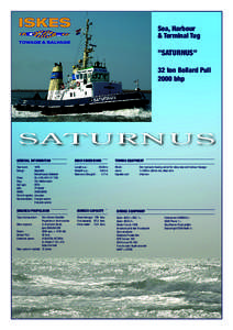 Sea, Harbour & Terminal Tug ”SATURNUS” 32 ton Bollard Pull 2000 bhp