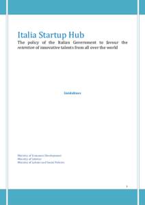 Italia Startup Hub  The policy of the Italian Government to favour the retention of innovative talents from all over the world  Guidelines