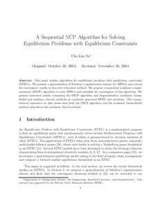 A Sequential NCP Algorithm for Solving Equilibrium Problems with Equilibrium Constraints Che-Lin Su∗ Original: October 30, 2004;  Revision: November 28, 2004