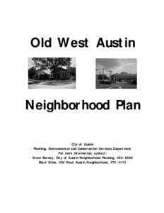 Old West Austin  Neighborhood Plan City of Austin Planning, Environmental and Conservation Services Department For more information, contact: