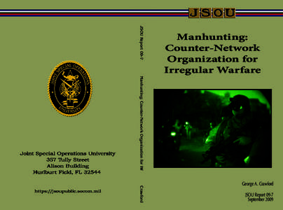 JSOU Report[removed]Manhunting: Counter-Network Organization for Irregular Warfare