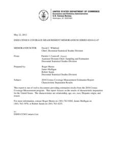 May 22, 2012 DSSD CENSUS COVERAGE MEASUREMENT MEMORANDUM SERIES #2010-G-07 MEMORANDUM FOR  David C. Whitford